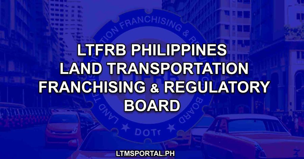 LTFRB Office Land Transportation Franchising and Regulatory Board Philippines