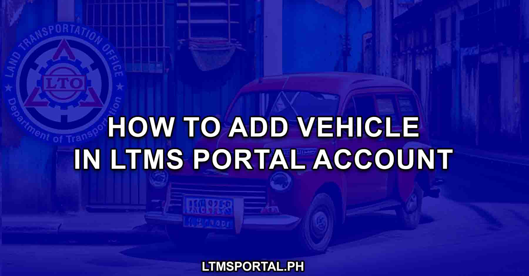 how to add and link car vehicle or motorcycle in ltms account online