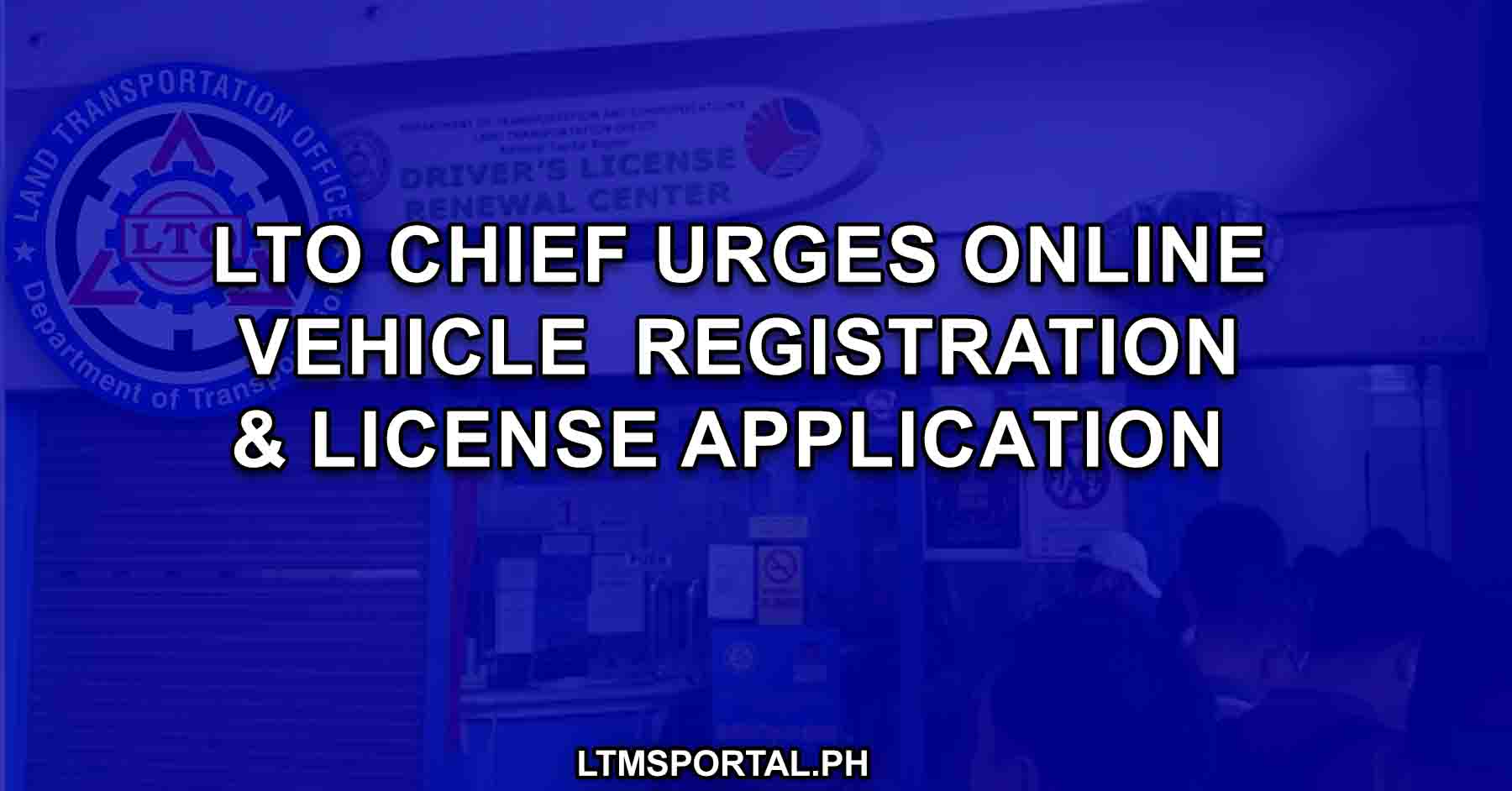 lto chief wants lto transactions done digitally online